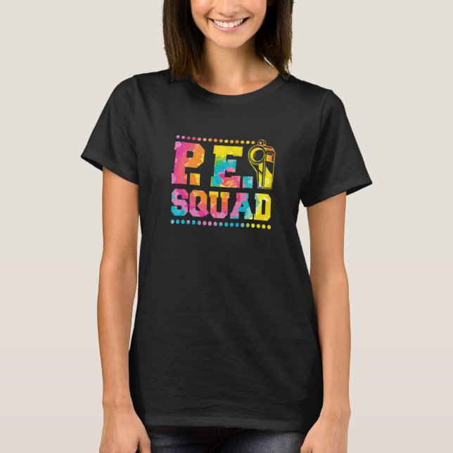 Camiseta Pe Squad Physical Education Teacher and PE Squad (Anverso)