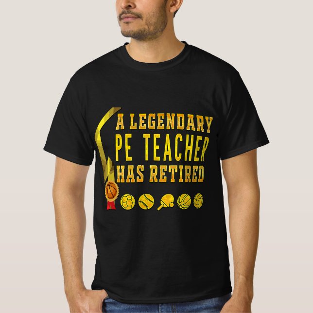 Camiseta PE Teacher Has Retired, PE Teacher Appreciation Gi (Anverso)