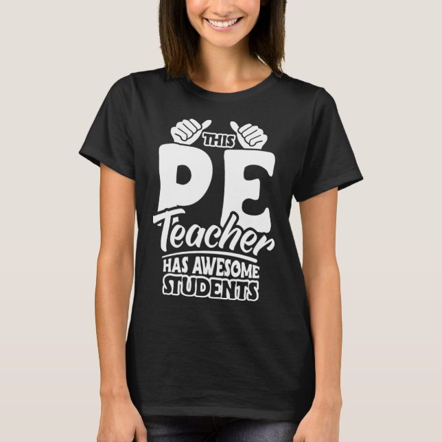 Camiseta PE Teacher Physical Education Teacher Appreciation (Anverso)