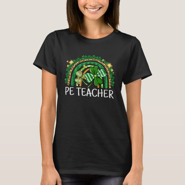 Camiseta PE Teacher Rainbow Lucky St Patrick's Day Shamrock (Anverso)