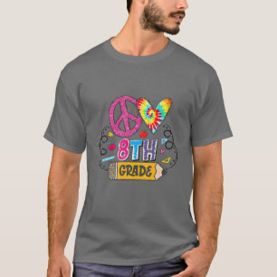 Camiseta Peace Love 8º Grado Grado Gracioso Tie Dye Student