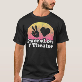 Camiseta Peace Love and Theater 