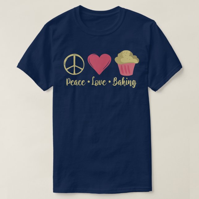 Camiseta Peace Love Baking Cooking Baker (Diseño del anverso)