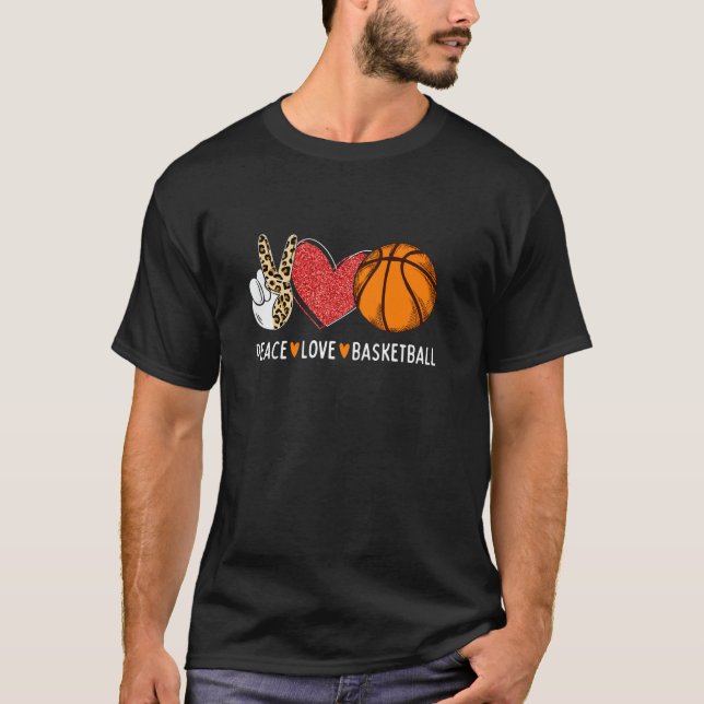 Camiseta Peace Love Basketball Funny Bball Lover Player T S (Anverso)