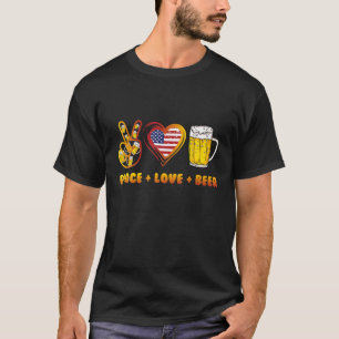 Camiseta PEACE LOVE BEER GIFT, Happy Beer Day Funny Design