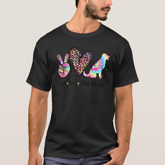 Camiseta Peace Love Black Labrador Tie dye Dog   Mothers Da (Anverso)