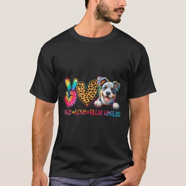 Camiseta Peace Love Blue Heeler Tie Dye Dog Lover  (Anverso)