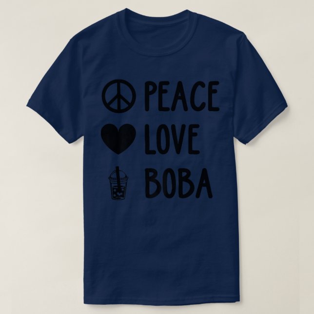 Camiseta Peace Love Boba Gráfico Tea Lover Tea Drinker Bubb (Diseño del anverso)