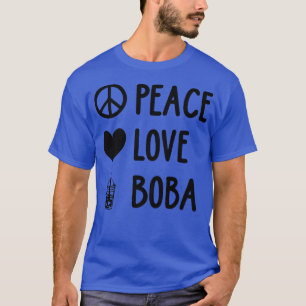 Camiseta Peace Love Boba Gráfico Tea Lover Tea Drinker Bubb