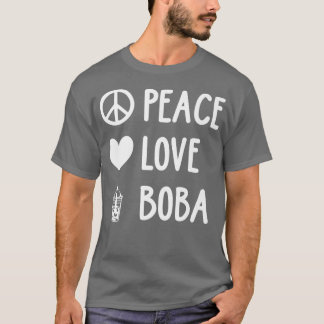 Camiseta Peace Love Boba Gráfico Tea Lover Tea Drinker Bubb