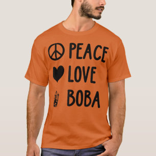 Camiseta Peace Love Boba Graphic Tea Lover Tea Drinker Bubb
