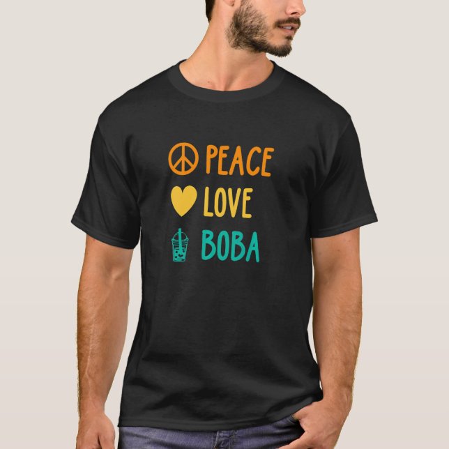 Camiseta Peace Love Boba Graphic Tea  Tea Drinker Bubble Te (Anverso)