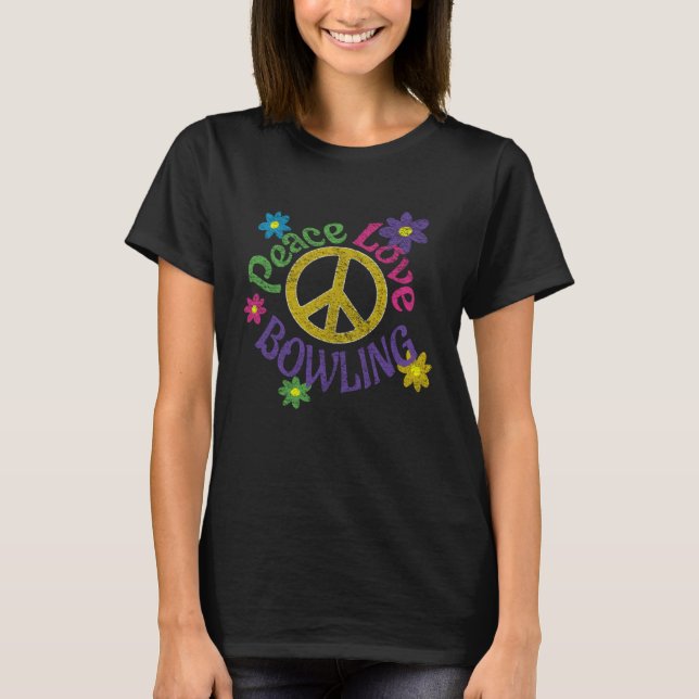 Camiseta Peace Love Bowling  Distressed Flower Power Hippie (Anverso)