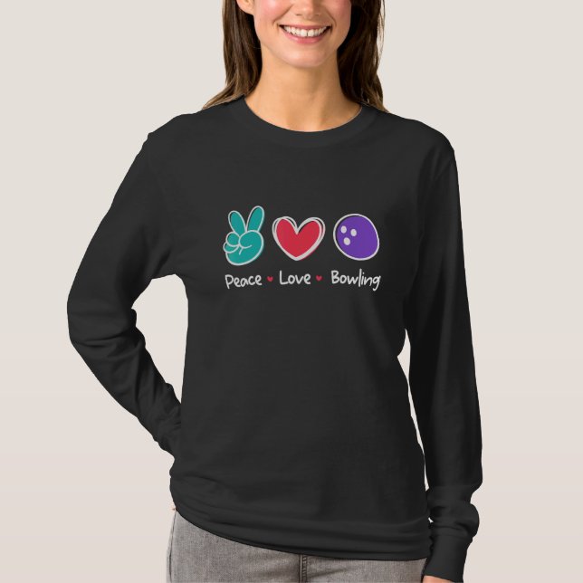 Camiseta Peace Love Bowling Lane Play Loves Bowling Ball (Anverso)