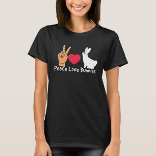 Camiseta Peace Love Bunnies Bunny Rabbit Owner Animal