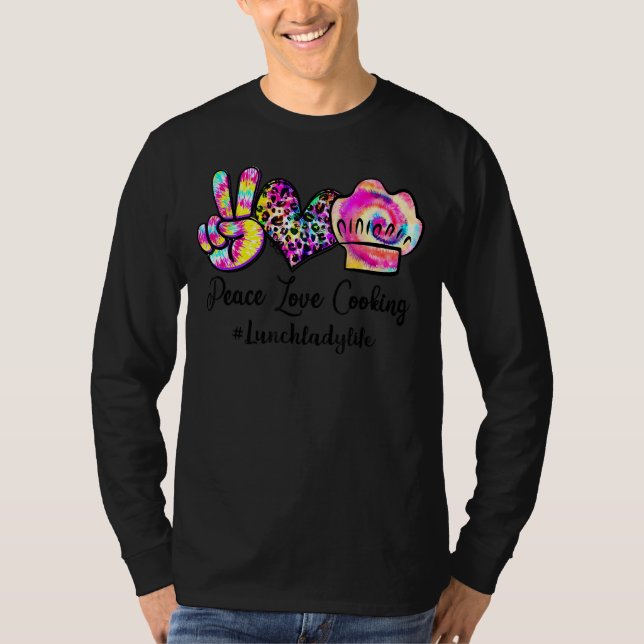 Camiseta Peace Love Cocinar Tie Dye Lunch Lady Life Lunch L (Anverso)