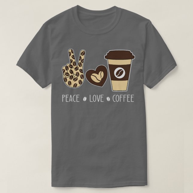 Camiseta Peace Love Coffee Leopard Amantes Coffee Addict Hi (Diseño del anverso)