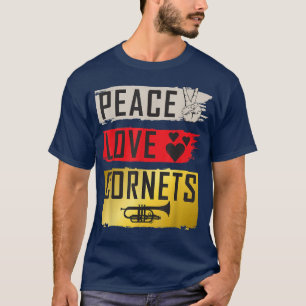 Camiseta Peace Love Cornets Musical Instruments Cornets Mus