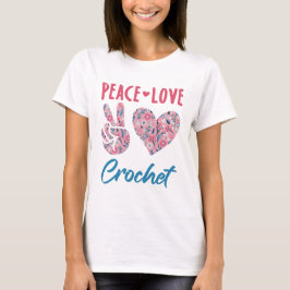 Camiseta Peace Love Crochet