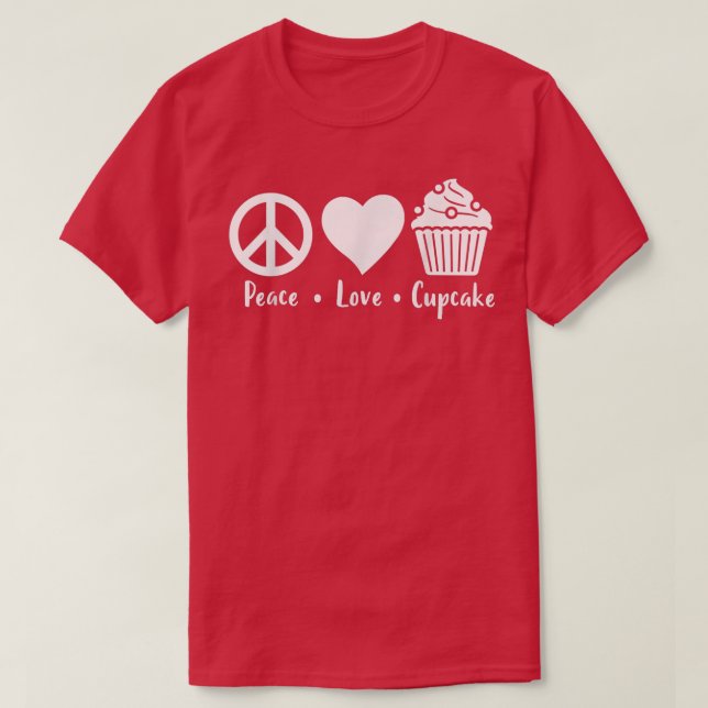 Camiseta Peace Love Cupcake Funny Baking Cupakes Baker Cupc (Diseño del anverso)