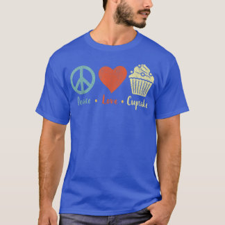 Camiseta Peace Love Cupcake Funny Cupakes Baking Cupcake Lo