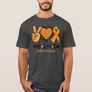Camiseta Peace Love Cure ADHD Awareness Orange Ribbon 1133