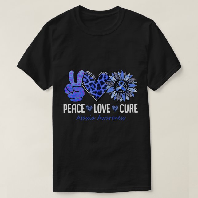 Camiseta Peace Love Cure Ataxia Awareness Month Blue Sunflo (Diseño del anverso)