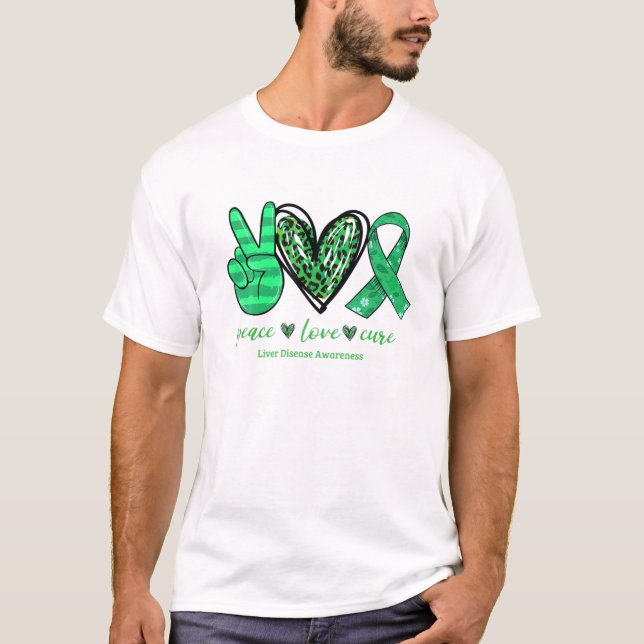 Camiseta Peace Love Cure Green Ribbon Hepage Disease Awaren (Anverso)