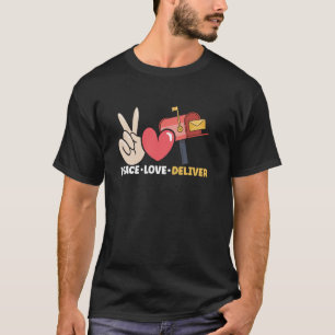 Camiseta Peace Love Delier Mail Lady Postal Worker Mailman