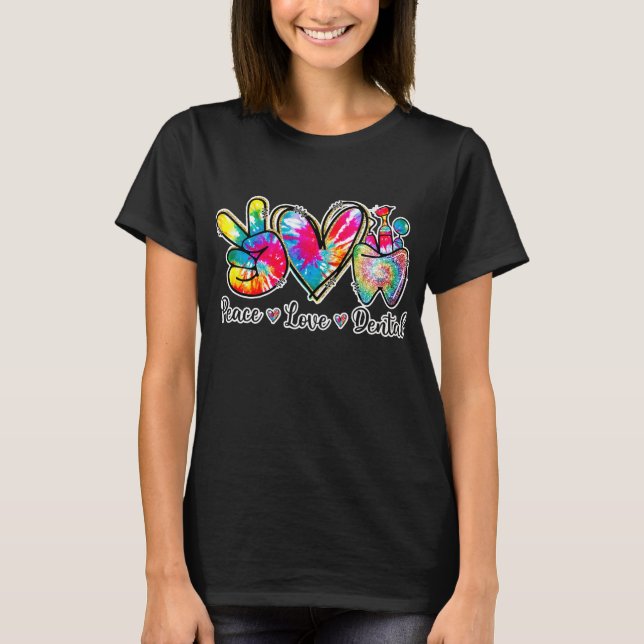 Camiseta Peace Love Dental Funny Tie Dyeth (Anverso)