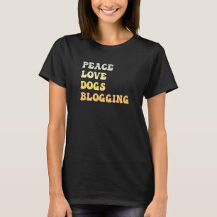 Camiseta Peace Love Dogs Blogging Retro