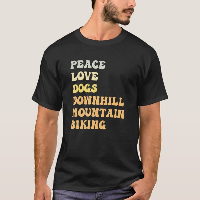 Camiseta Peace Love Dogs Downhill Mountain Biking  Retro (Anverso)