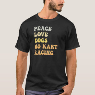 Camiseta Peace Love Dogs Go Kart Carreras Retro