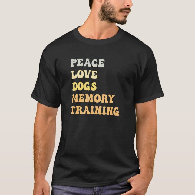 Camiseta Peace Love Dogs Memory Training   Retro (Anverso)