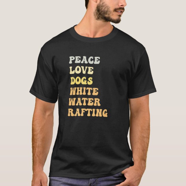 Camiseta Peace Love Dogs White Water Rafting  Retro (Anverso)