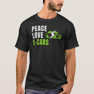 Camiseta Peace Love E Carros EV Life Eco Mode Drive EV・