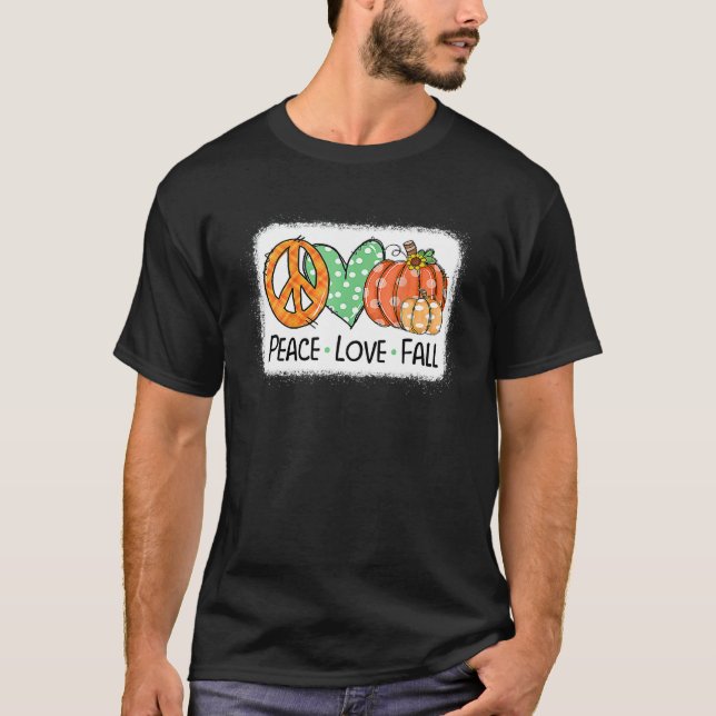 Camiseta Peace & Love & Fall Pumpkin Autum Happy Fall Thank (Anverso)