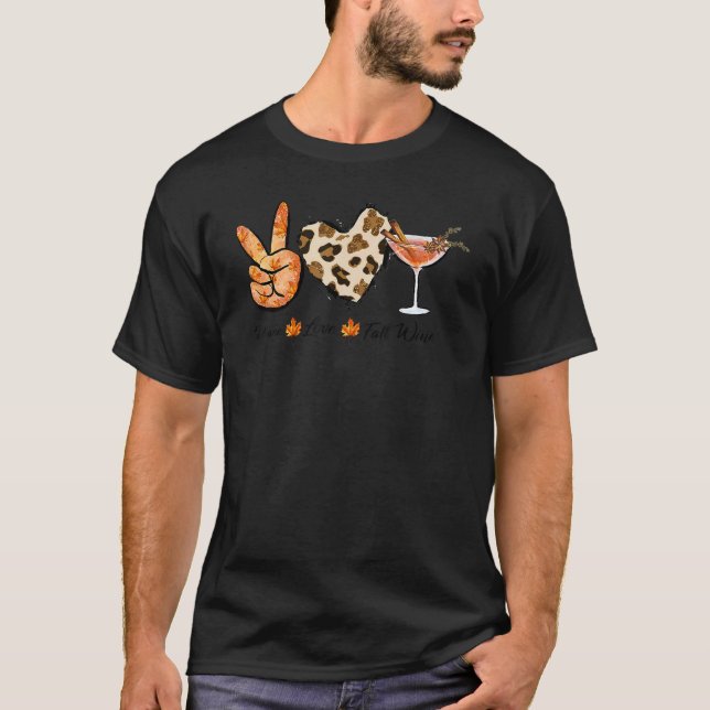 Camiseta Peace Love Fall Wine Otoño Bebe Wine Hello Fa (Anverso)