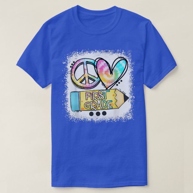 Camiseta Peace Love First Grade Tie Dye Student Teacher Ble (Diseño del anverso)