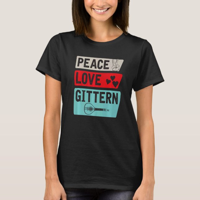 Camiseta Peace Love Gittern Instrumento musical Gittern Pla (Anverso)