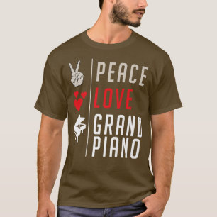 Camiseta Peace Love Grand Piano Music Instrument Grand Pian