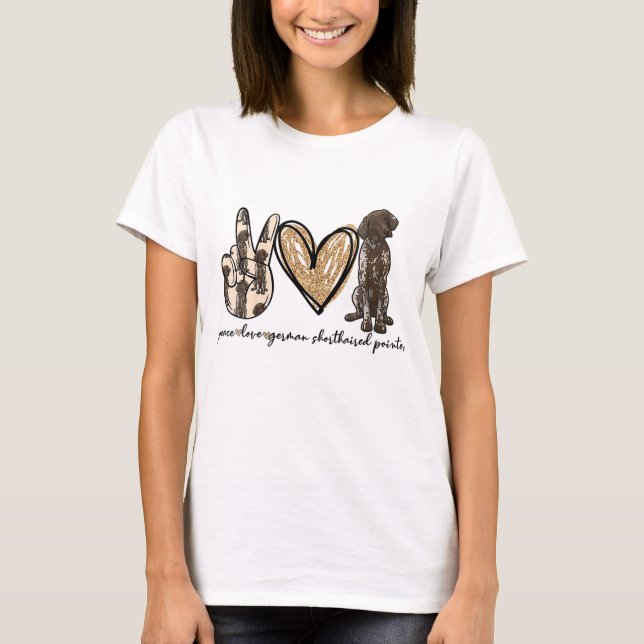 Camiseta Peace Love GSP German Shorthal Pointer Dog Love (Anverso)