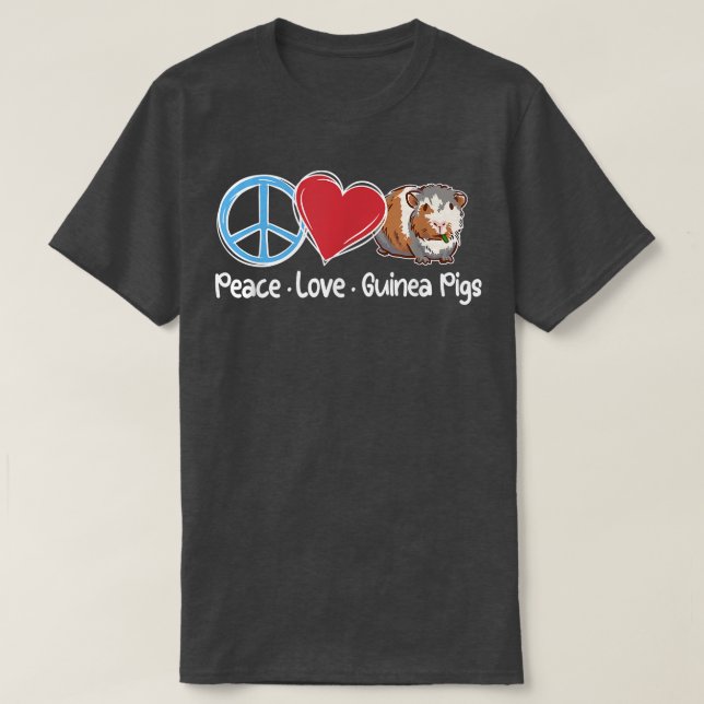 Camiseta Peace Love Guinea Pigs Cute Guinea Pig Animal Love (Diseño del anverso)