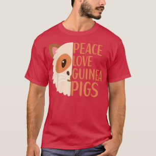 Camiseta Peace Love Guinea Pigs Guinea Pig Owner Apparel Qu