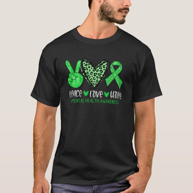 Camiseta Peace Love Hope Green Ribbon Mental Health Awarene (Anverso)