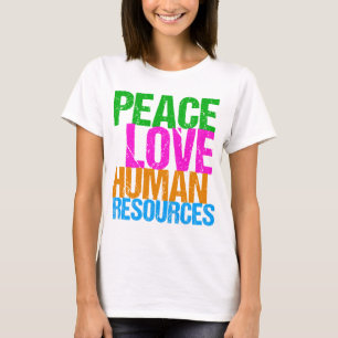 Camiseta Peace Love Human Resources Office Manager HR