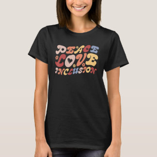 Camiseta Peace Love Inclusion SPED Teacher Special Educatio