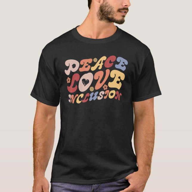 Camiseta Peace Love Inclusion SPED Teacher Special Educatio (Anverso)