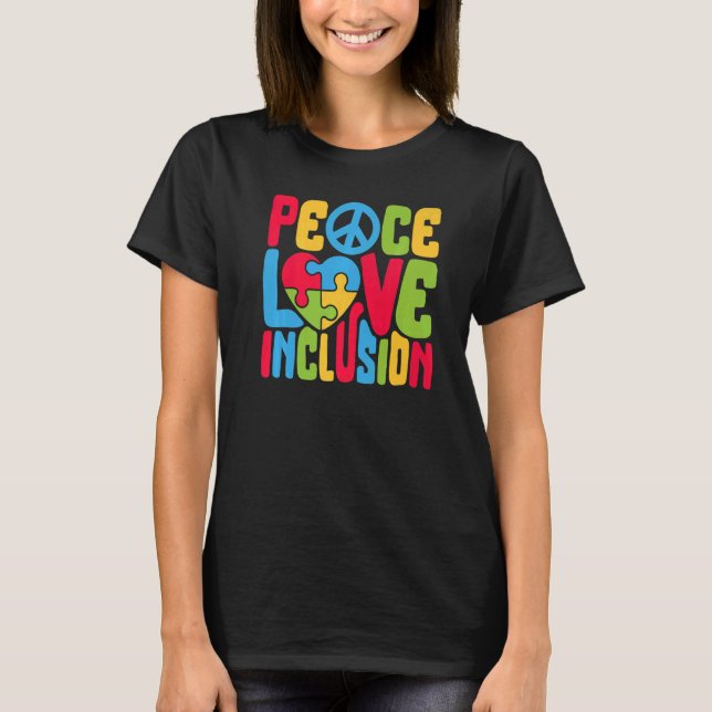 Camiseta Peace Love Inclusion SPED Teacher Special Educatio (Anverso)