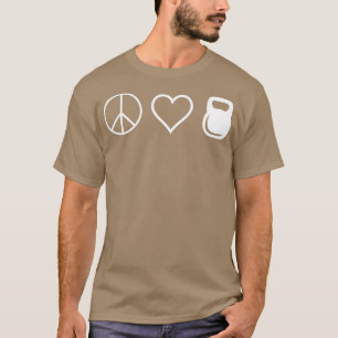 Camiseta Peace Love Kettlebells Funny Cute Workout